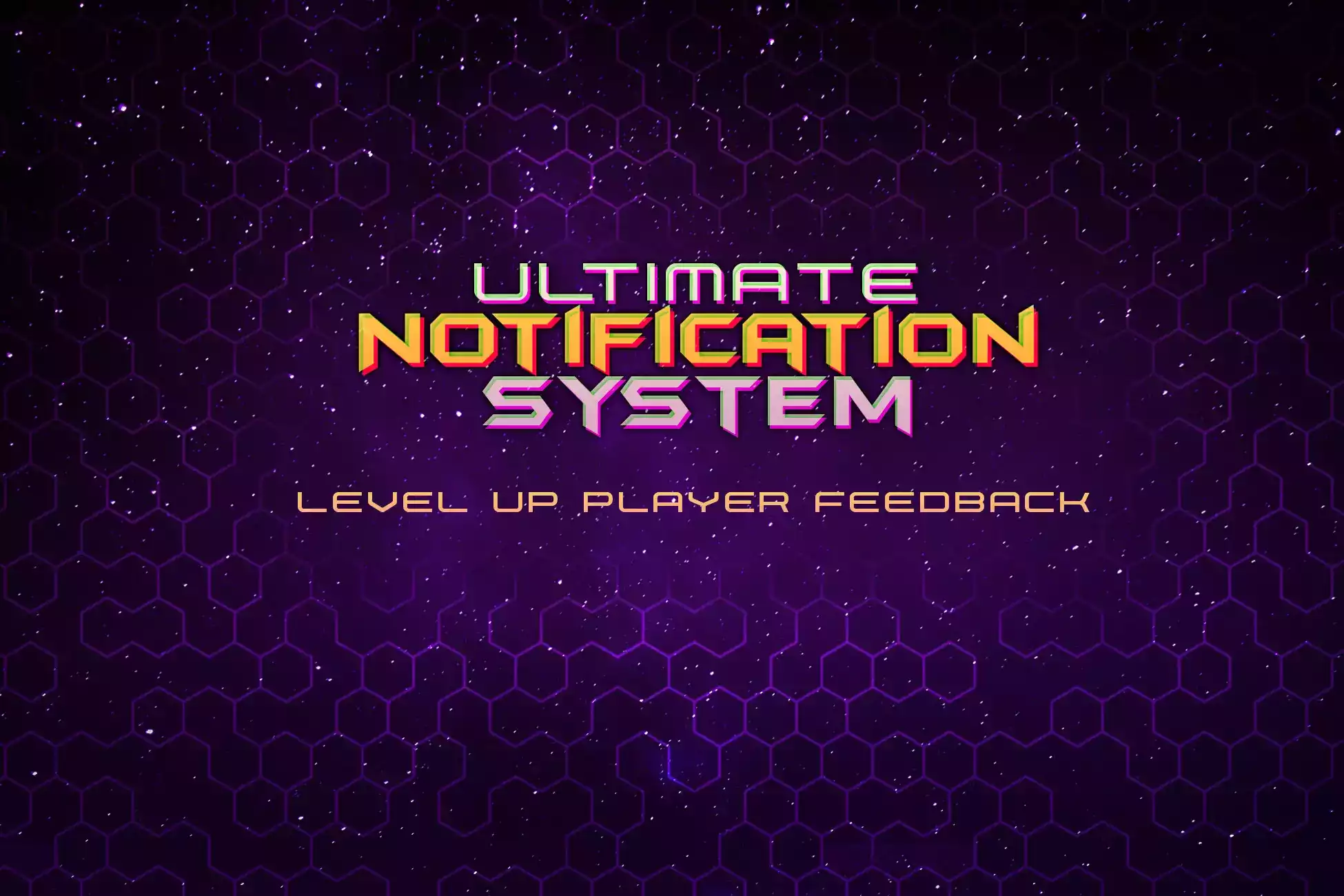 Ultimate Notification System - Player Feedback Made Easy.
